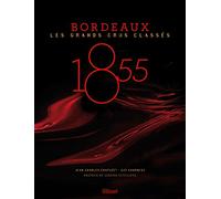 1855 - Bordeaux - Les Grands Crus Classés
