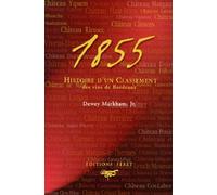 1855, Histoire d'un Classement des vins de Bordeaux