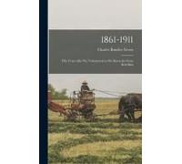 1861-1911; Fifty Years After We Volunteered To Put Down The Great Rebellion