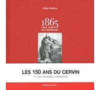 1865 - L'âge d'or de l'alpinisme Gilles Modica (Auteur)