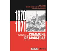 1870-1871. autour de la commune de marseille - Leidet gerard - Syllepse Eds - broché - Etude