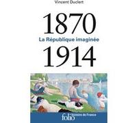 1870-1914 Vincent Duclert (Auteur), Henry Rousso (Editeur du volume)