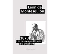 1870 les causes politiques du désastre