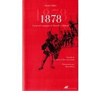 1878, carnets de campagne en Nouvelle-Calédonie, précédé de "La guerre d'Ataï, récit kanak présenté par Alban Bensa