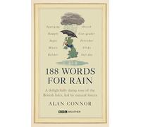 131 Words for Rain: A delightfully damp tour of the British Isles, led by natural forces (an official BBC Weather book)