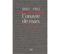 1883-1983, l'oeuvre de Marx un siècle après Georges Labica (Auteur)