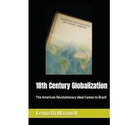 18th Century Globalization: The American Revolutionary Ideal Comes to Brazil