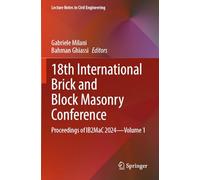 18th International Brick and Block Masonry Conference: Proceedings of IB2MaC 2024-Volume 1