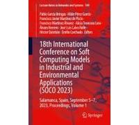 18th International Conference On Soft Computing Models In Industrial And Environmental Applications (Soco 2023)