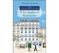 19 bis, boulevard Montmartre Tonie Behar (Auteur)