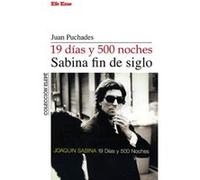19 Días Y 500 Noches, Sabina Fin De Siglo - [Livre en VO] Puchades González, Juán (Auteur)