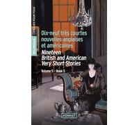 19 English and American Very Short Stories - 19 très courtes nouvelles anglaises et américaines