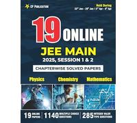 19 JEE Main Online 2025 Session 1 & 2 Chapterwise Previous Year Solved Papers Physics Chemistry & Mathematics | PYQs Book for 2026 Exam