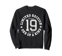 19 Limited Edition One of a Kind 19th Birthday 19-Year-Old Sweatshirt