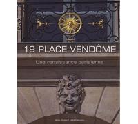 19 place Vendôme, une renaissance parisienne - Lionel Blaisse - Archives D'architecture Moderne - cartonné - Essai