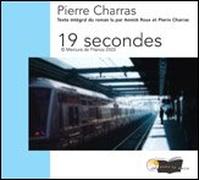 19 secondes - livre audio - Pierre Charras - Annick Roux