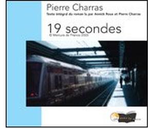 19 secondes - livre audio - Pierre Charras - Annick Roux