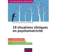 19 situations cliniques en psychomotricité