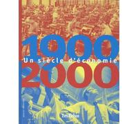 1900-2000 Un Siecle D'Economie