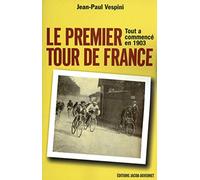1903, La fabuleuse histoire du premier Tour de France