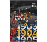 1904 - Genèse Du Xxe Siècle