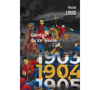 1904, Genèse du XXe siècle - Florian Louis - Puf - broché - Essai