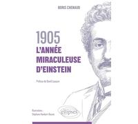 1905, l’année miraculeuse d’Einstein