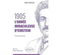 1905, l’année miraculeuse d’Einstein Boris Chenaud (Auteur)