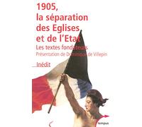 1905, la séparation des Eglises et de l'Etat: Les textes fondateurs