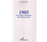 1905 : Une année charnière du XXème siècle