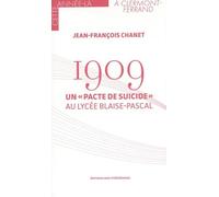 1909 - Un "pacte suicide" au lycée Blaise-Pascal