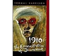 1910 - The Emancipation Of Dissonance