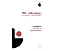 1913, cent ans après Enchantements et désenchantements - Colette Camelin - Hermann - broché - Etude
