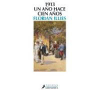 1913 - Illies, Florian Illies, Florian (Auteur)