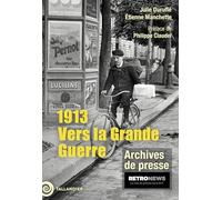 1913. Vers la Grande Guerre