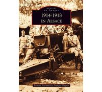 1914-1918 en Alsace - Bernard Fischbach - Nouvelles Editions Sutton - broché - Etude