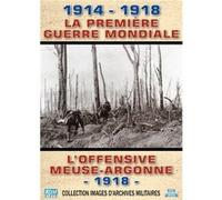 1914-1918, la Première Guerre mondiale : L'offensive Meuse-Argonne - 1918 G