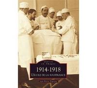 1914-1918 - L'école de la souffrance Jean-Pierre Fournier (Auteur)