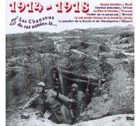 1914-1918 - Les Chansons De Ces Années La