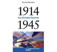 Les Grandes Guerres – 1914-1945 – Gallimard