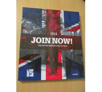 1914 Join Now ! The British Empire Goes To War (L'entrée En Guerre De L'empire Britannique)