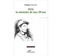 1914, La Mémoire De Mes 20 Ans