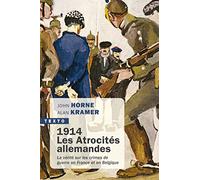 1914. Les atrocités allemandes