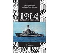 1914 ruptures et continuités - Caroline Bérenger - L'harmattan - broché - Etude