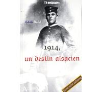 1914, un destin alsacien