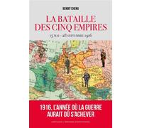 1916 la bataille des cinq empires - Benoît Chenu - L'artilleur - broché - Essai