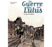 La Guerre des Lulus – Tome 3 : 1916 – Le tas de briques – Casterman