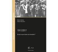 1917/2017 Marie Cuillerai (Auteur), Fabrice Flipo (Auteur)