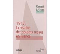 1917, La Révolte Des Soldats Russes En France