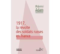 1917 la revolte des soldats russes en france - Rémi Adam - Les Bons Caracteres - broché - Etude
